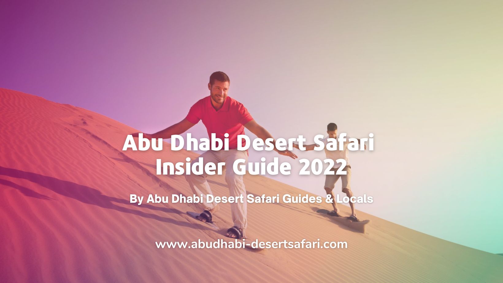 What you need to know about Abu Dhabi Desert Safari Insider Guide 2023